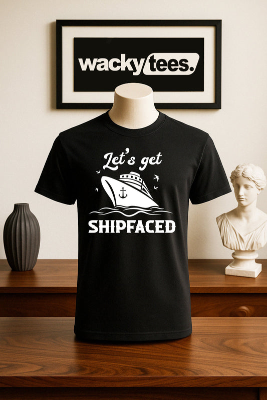Lets Get Ship faced Cruise Cruising Vacation Boozy Graphic Tee Shirt